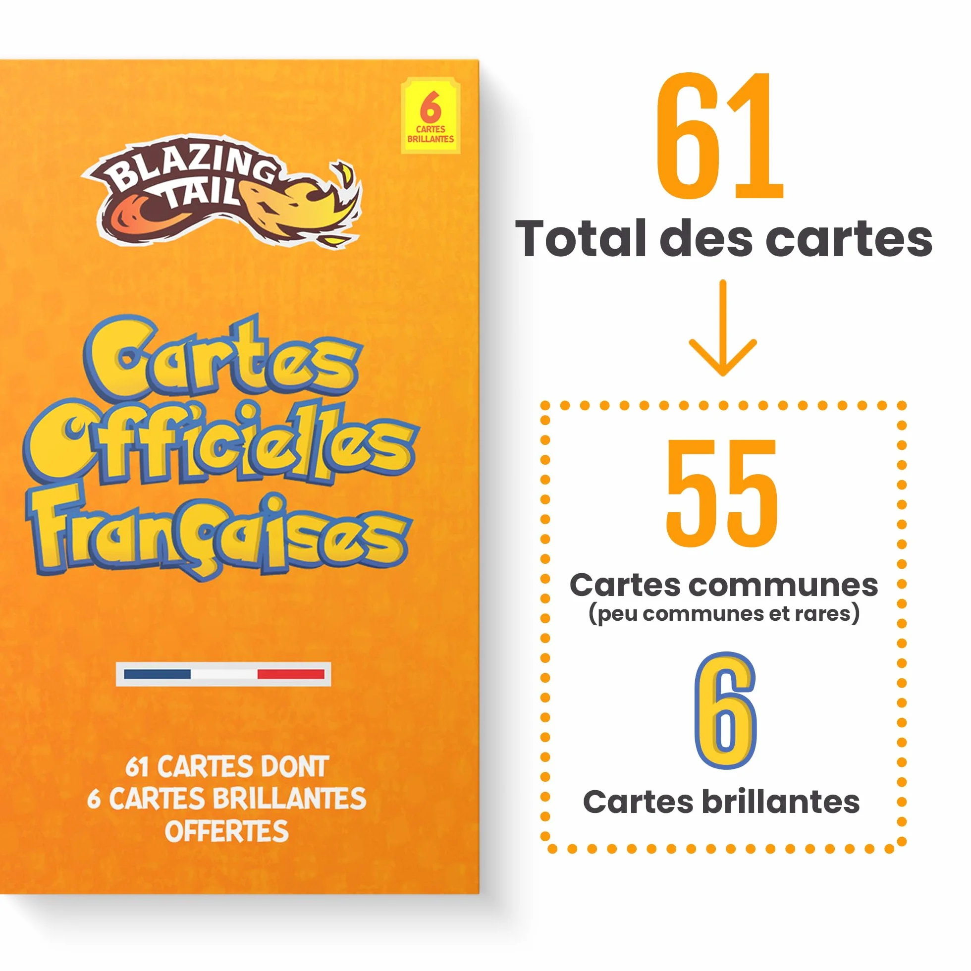Blazing Tail Lot 61 Cartes Françaises Officielles + 1 Carte Ultra Rare 6 Brillantes