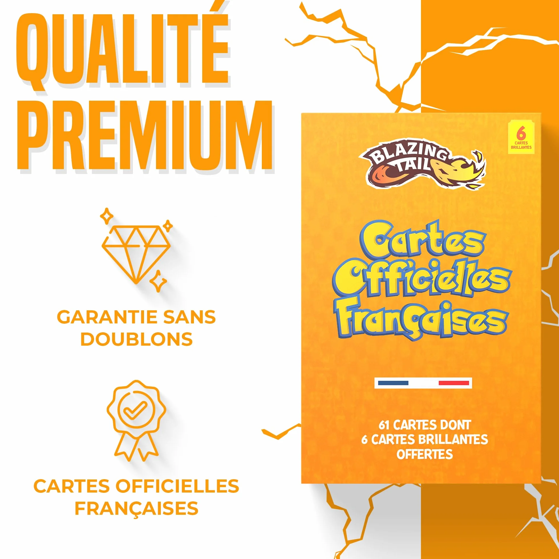 Blazing Tail Lot 61 Cartes Françaises Officielles + 1 Carte Ultra Rare 6 Brillantes